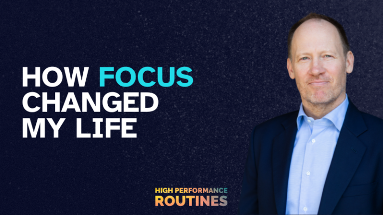 HOW FOCUS CHANGED MY LIFE